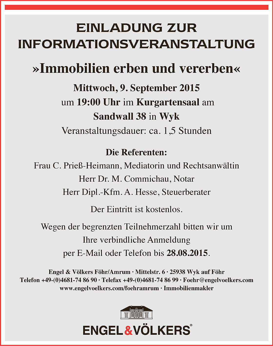  Wyk auf Föhr
- Informationsveranstaltung "Immobilien erben und vererben" im Kurgartensaal, Sandwlall 38, 25938 Wyk auf Föhr
